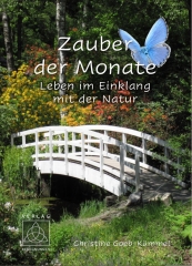 Zauber der Monate - Leben im Einklang mit der Natur