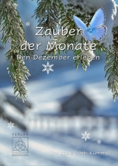 Zauber der Monate - Den Dezember erleben